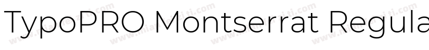 TypoPRO Montserrat Regular字体转换
